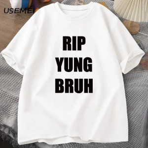 RIP YUNG BRUH T Shirt Lil Tracy Meme Peep T-shirt Funny Summer Cotton TShirt Tees Oversized T 3087