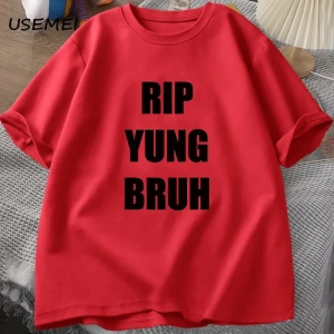 RIP YUNG BRUH T Shirt Lil Tracy Meme Peep T-shirt Funny Summer Cotton TShirt Tees Oversized T 3087