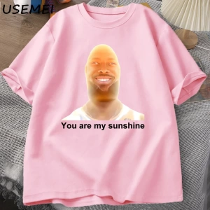 Sen benim güneşimsin Meme grafik T Shirt kadın erkek pamuk yaz baskılı erkek tişört yaz kısa  2847