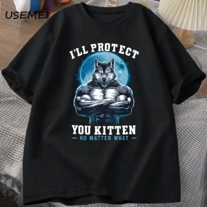 Seni koruyeceğim yavru kedi olursa olsun t-shirt erkekler komik kurt T Shirt yaz Tees Tops pa 3064