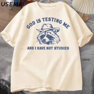 Tanrı Bana Test Ediyor Komik Rakun T-shirt Erkekler Kadınlar için Baskılı Gevşek Rahat Rahat  3076