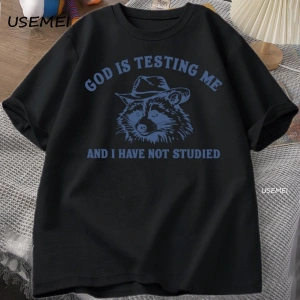 Tanrı Bana Test Ediyor Komik Rakun T-shirt Erkekler Kadınlar için Baskılı Gevşek Rahat Rahat 3076
