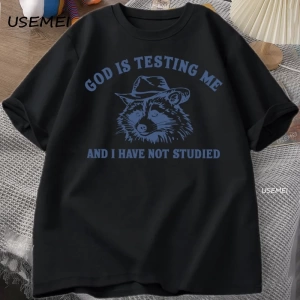 Tanrı Bana Test Ediyor Komik Rakun T-shirt Erkekler Kadınlar için Baskılı Gevşek Rahat Rahat  3076