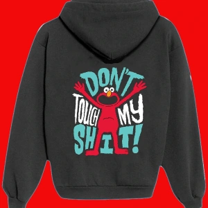 Unisex Beyaz Dont Touch My Shit Baskılı Sweatshirt