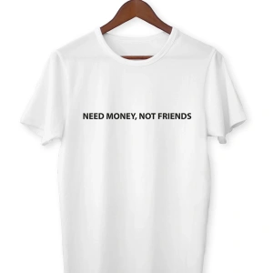 Unisex Beyaz Need Money Baskılı T-shirt