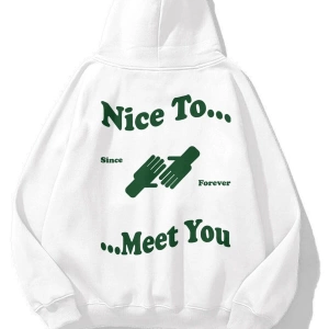 Unisex Nice To Meet You Sweatshirt Hoodie