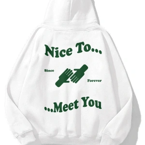 Unisex Nice To Meet You Sweatshirt Hoodie Beyaz