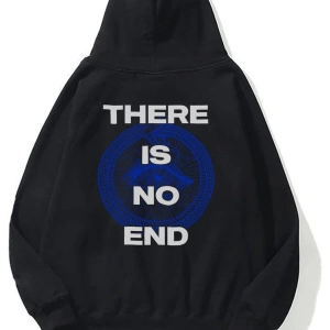 Unisex There Is No End Sweatshirt Hoodie