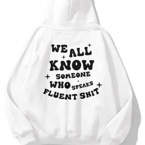 Unisex We All Know Sweatshirt Hoodie Beyaz