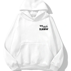 Unisex We All Know Sweatshirt Hoodie Beyaz