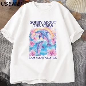 Üzgünüm Vibes hakkında Unisex T Shirt Aptal Garip T-shirt Komik Zihinsel Tshirt Pamuk Kısa Ko