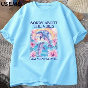 Üzgünüm Vibes hakkında Unisex T Shirt Aptal Garip T-shirt Komik Zihinsel Tshirt Pamuk Kısa Ko