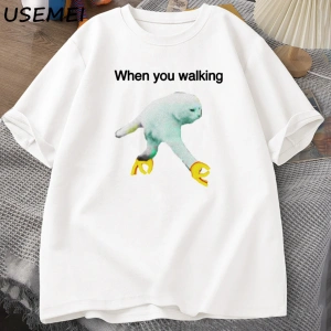 When You Walking Dank Meme Graphic T Shirts Casual Cotton Short Sleeve Funny T-shirt Streetwe 2976