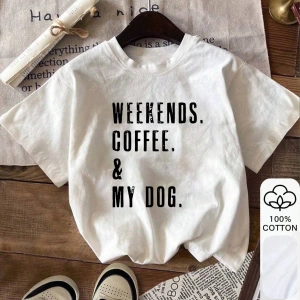 Yazlık Kadın Bol Tişört, WEEKENDS COFFEE&MY DOG Baskılı, %100 Pamuklu Beyaz Kısa Kollu Grafik