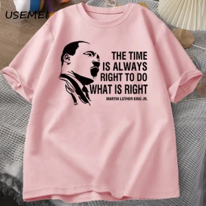 Zaman her zaman yapmak için doğru T shirt erkekler kadınlar Martin lutherking T-shirt MLK boy 3072