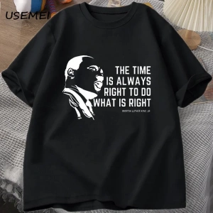 Zaman her zaman yapmak için doğru T shirt erkekler kadınlar Martin lutherking T-shirt MLK boy 3072
