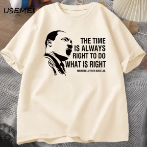 Zaman her zaman yapmak için doğru T shirt erkekler kadınlar Martin lutherking T-shirt MLK boy 3072