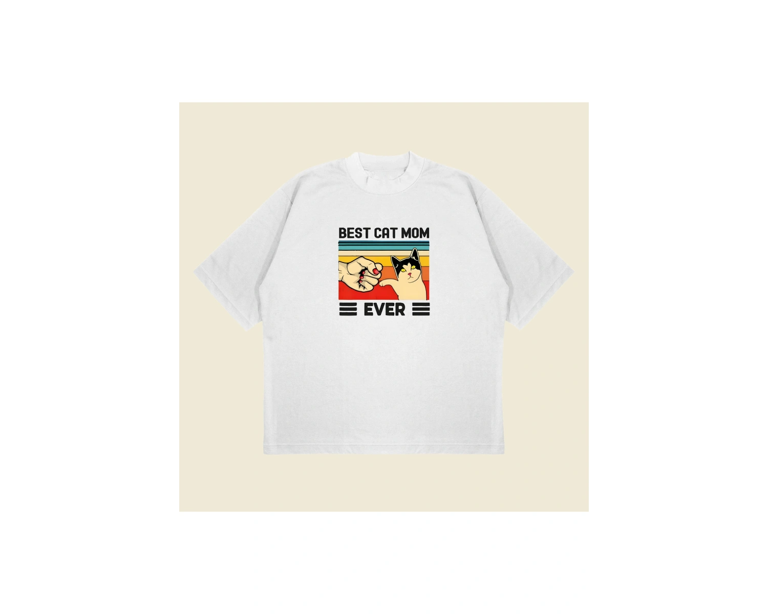 Best Cat Mom Ever Baskılı Oversize Unisex Pamuklu Nefes Alan Kalın Kumaşlı