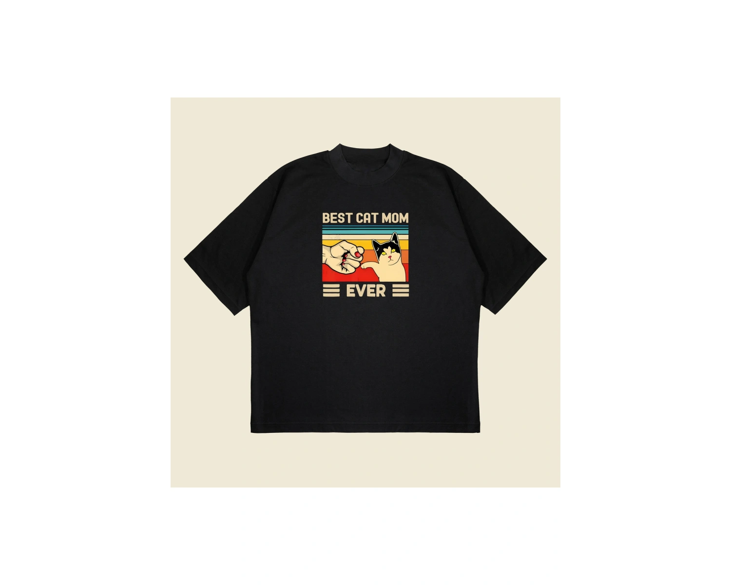 Best Cat Mom Ever Baskılı Oversize Unisex Pamuklu Nefes Alan Kalın Kumaşlı