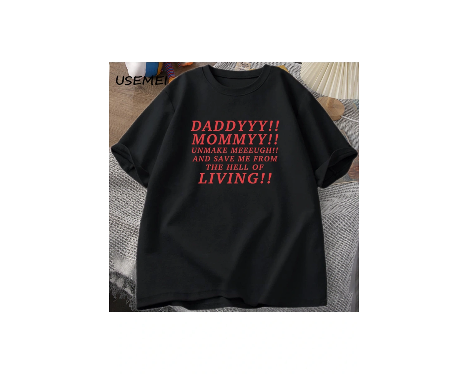 Daddyyy Mommyy Beni Unmake and Save Me T Shirt Kadın Erkek Pamuk Kısa Kollu O Boyun Baskılı G 3053