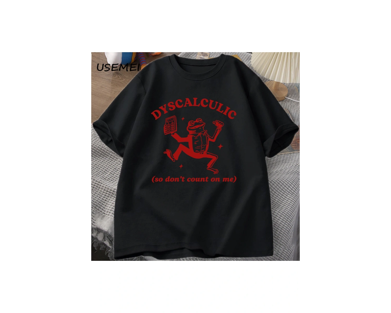 Discalculic yani bana güvenmeyin T-shirt erkekler komik discalculia kurbağa T Shirt aptal Vin 3080