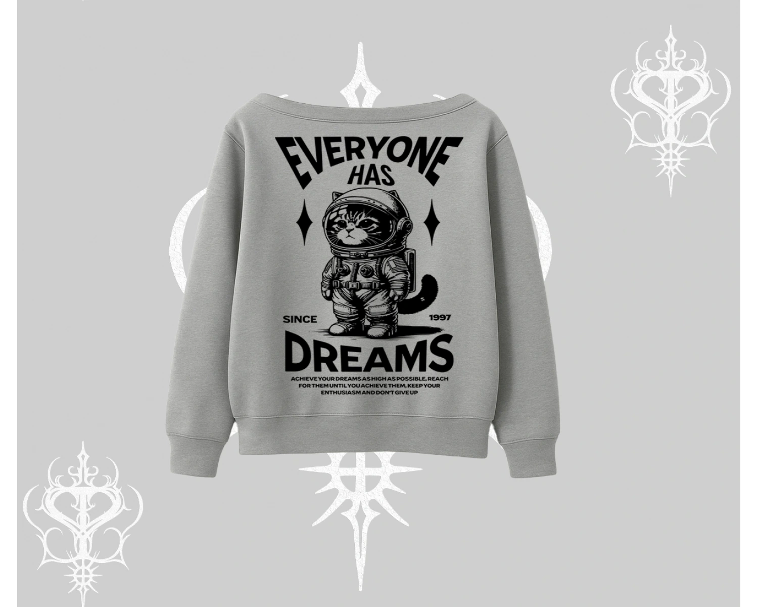 Everyone Has Dreams Yazılı Astronot Kedi Arka Baskılı Kayık Yaka Sweatshirt