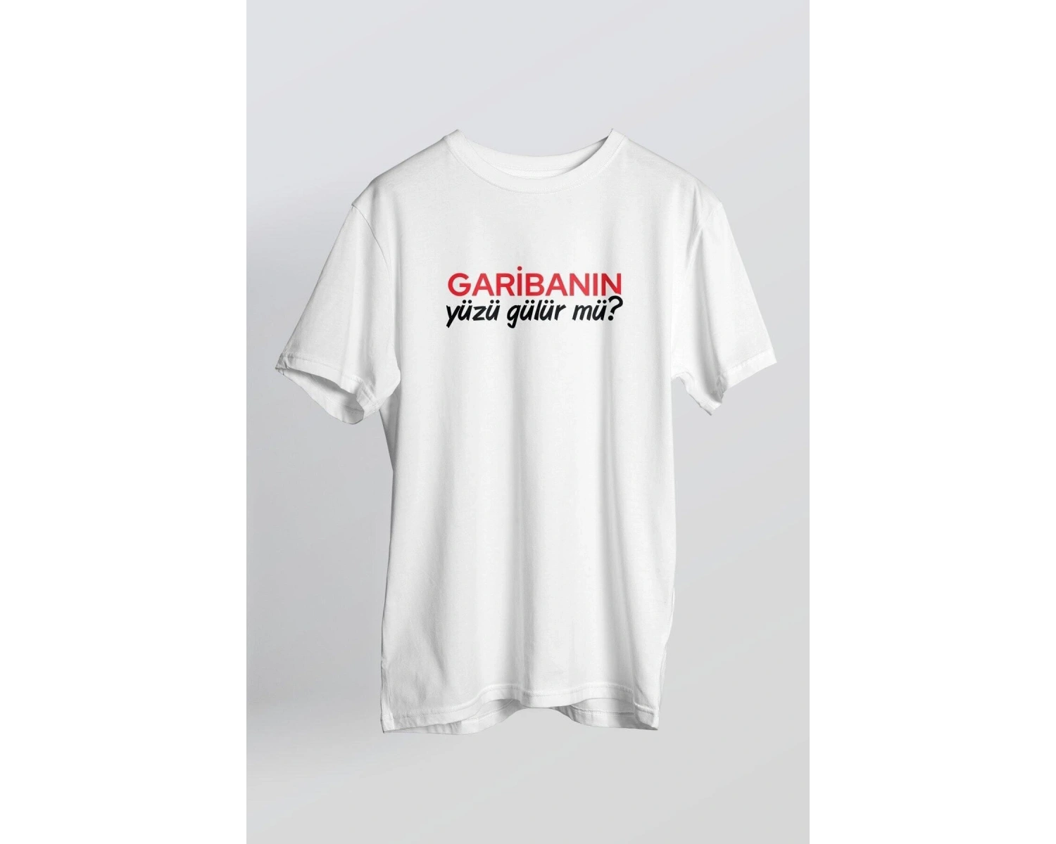 Garibanın Yüzü Gülürmü Yazılı Beyaz T-shirt