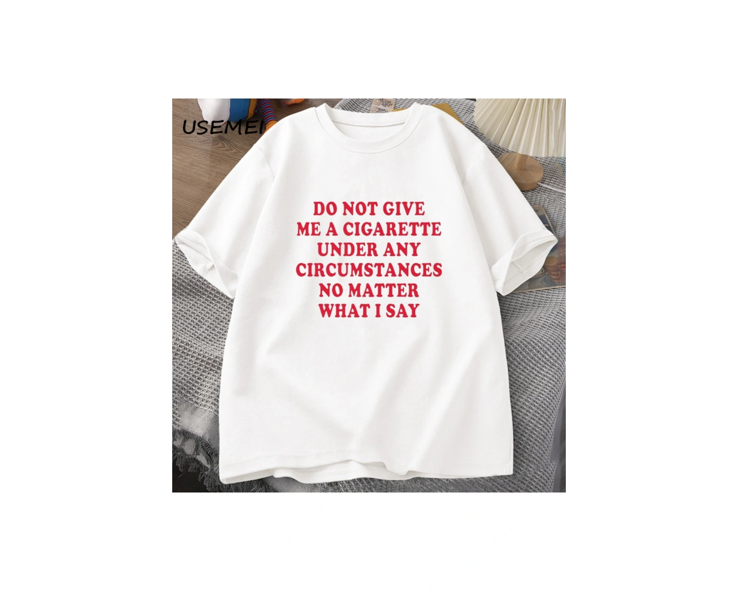 Hiçbir koşulda bana bir sigara vermeyin Tshirt erkekler pamuk kısa kollu komik sözler alıntı 2861