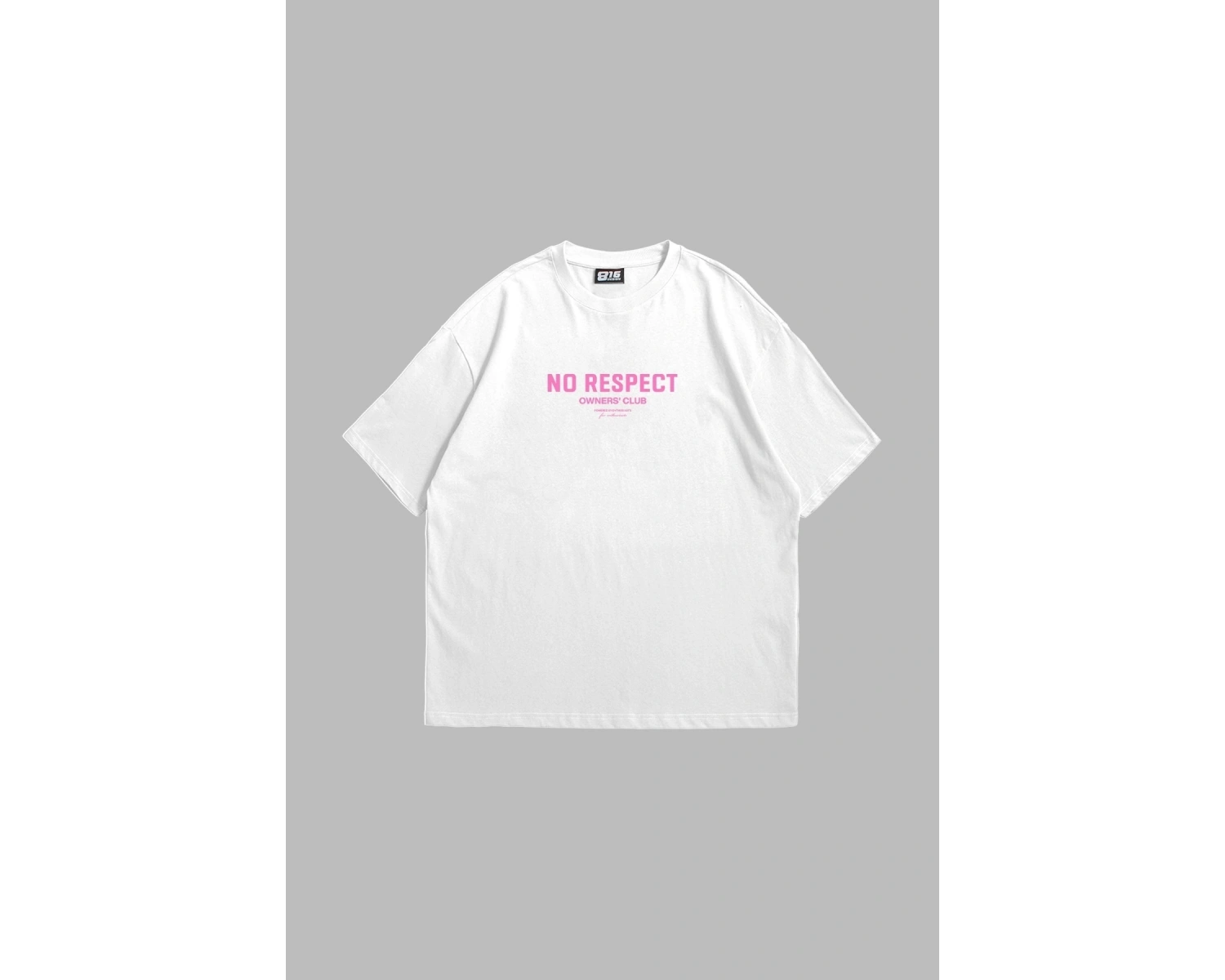 No Respect Baskılı Oversize Unisex Beyaz
