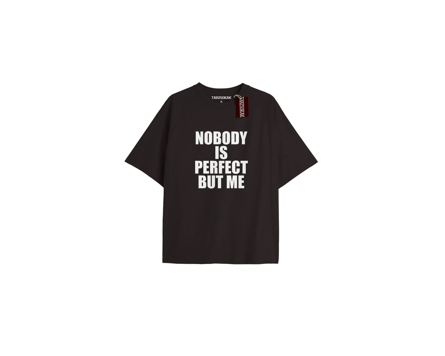 NOBODY IS PERFECT BUT ME Unisex Oversize Yazılı Tshirt SİYAH