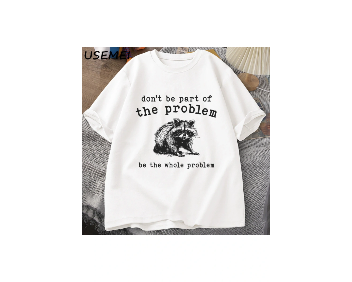 Sorunun Bir kısmı Olmayın Erkekler Kadınlar için T-shirt Komik Alaycı Rakun Vintage Hayvan T 2867