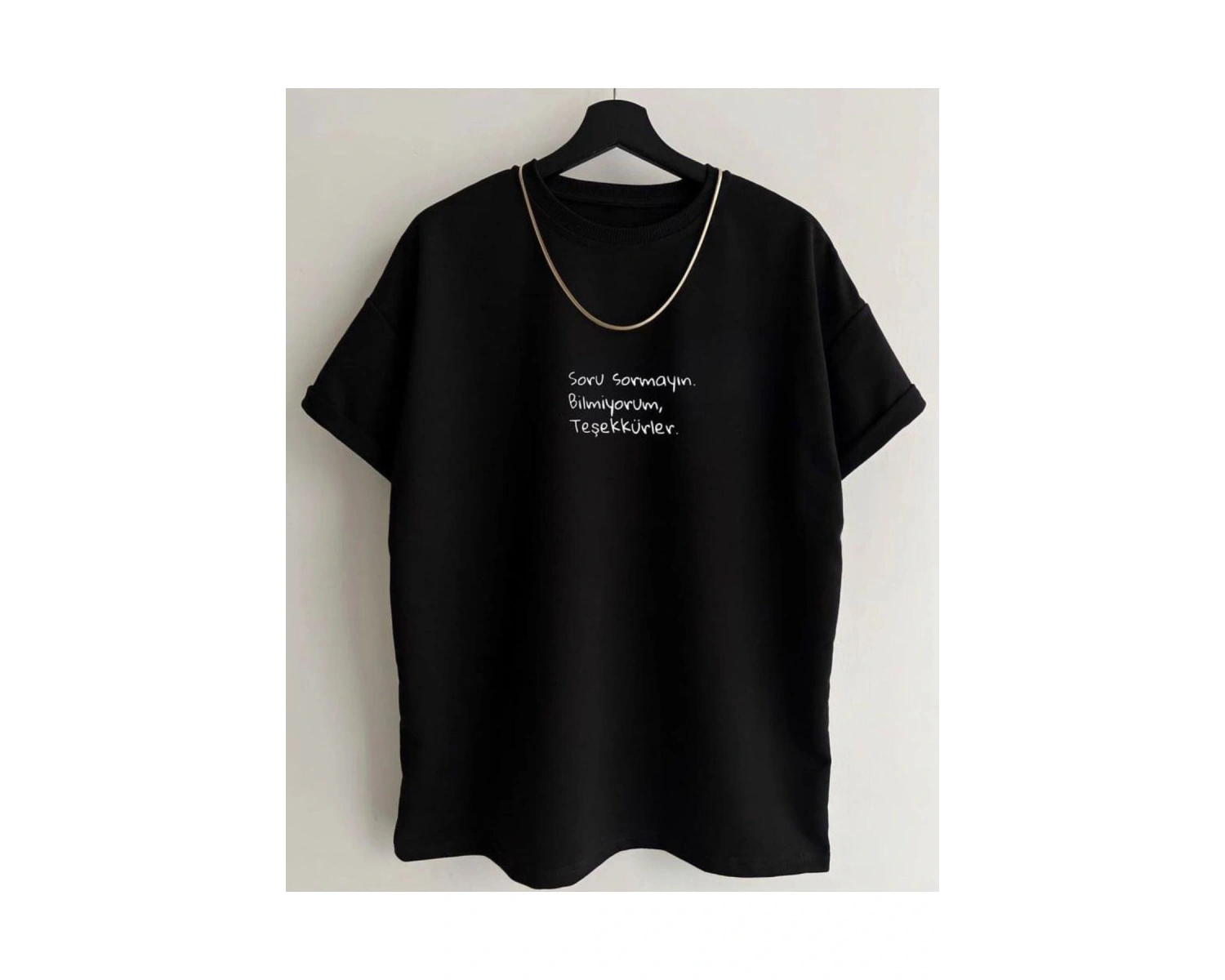 Unisex Beyaz Soru Sormayın Baskılı Bisiklet Yaka Tshirt