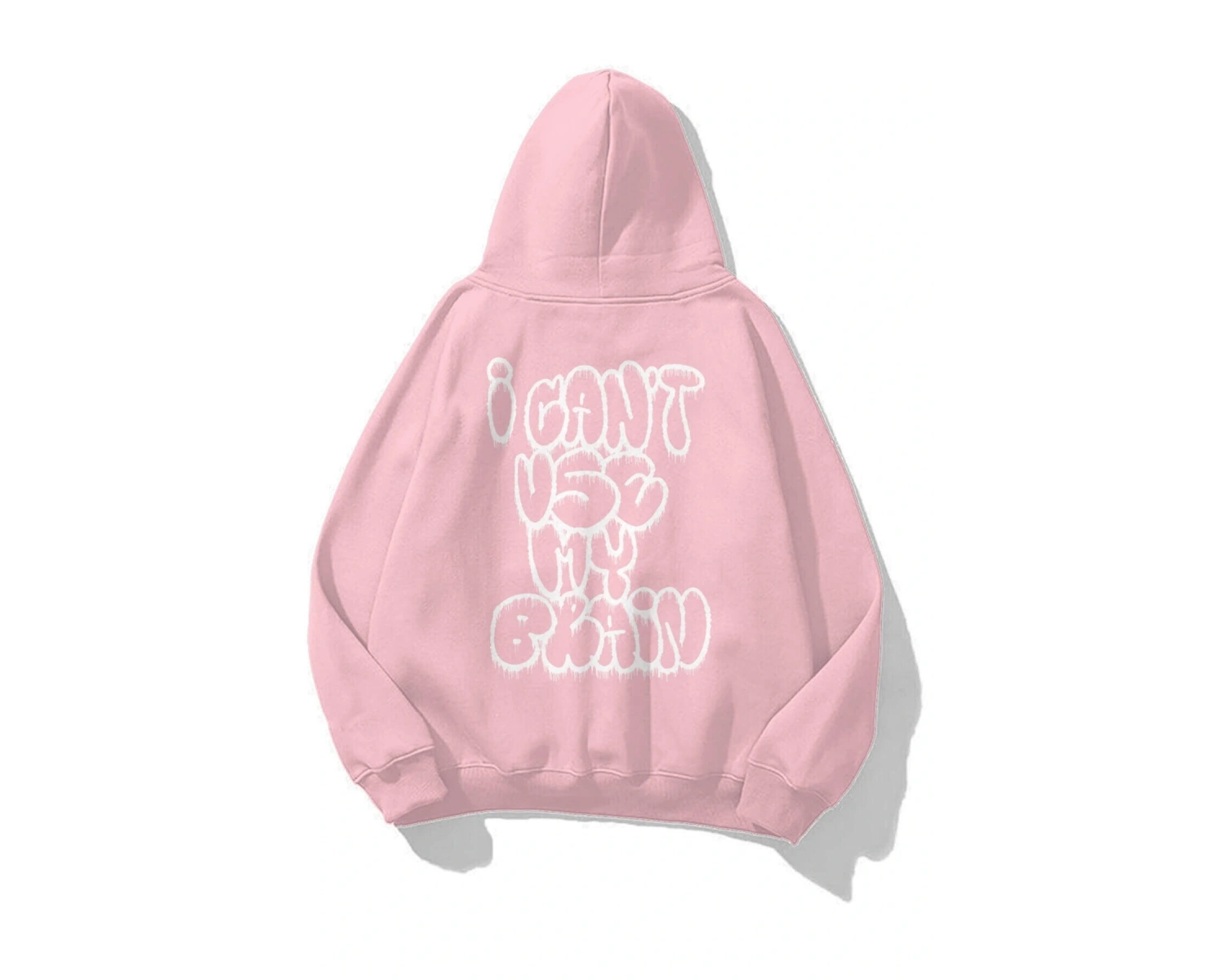 Unisex I Cant Use My Brain Sweatshirt Hoodie Pembe