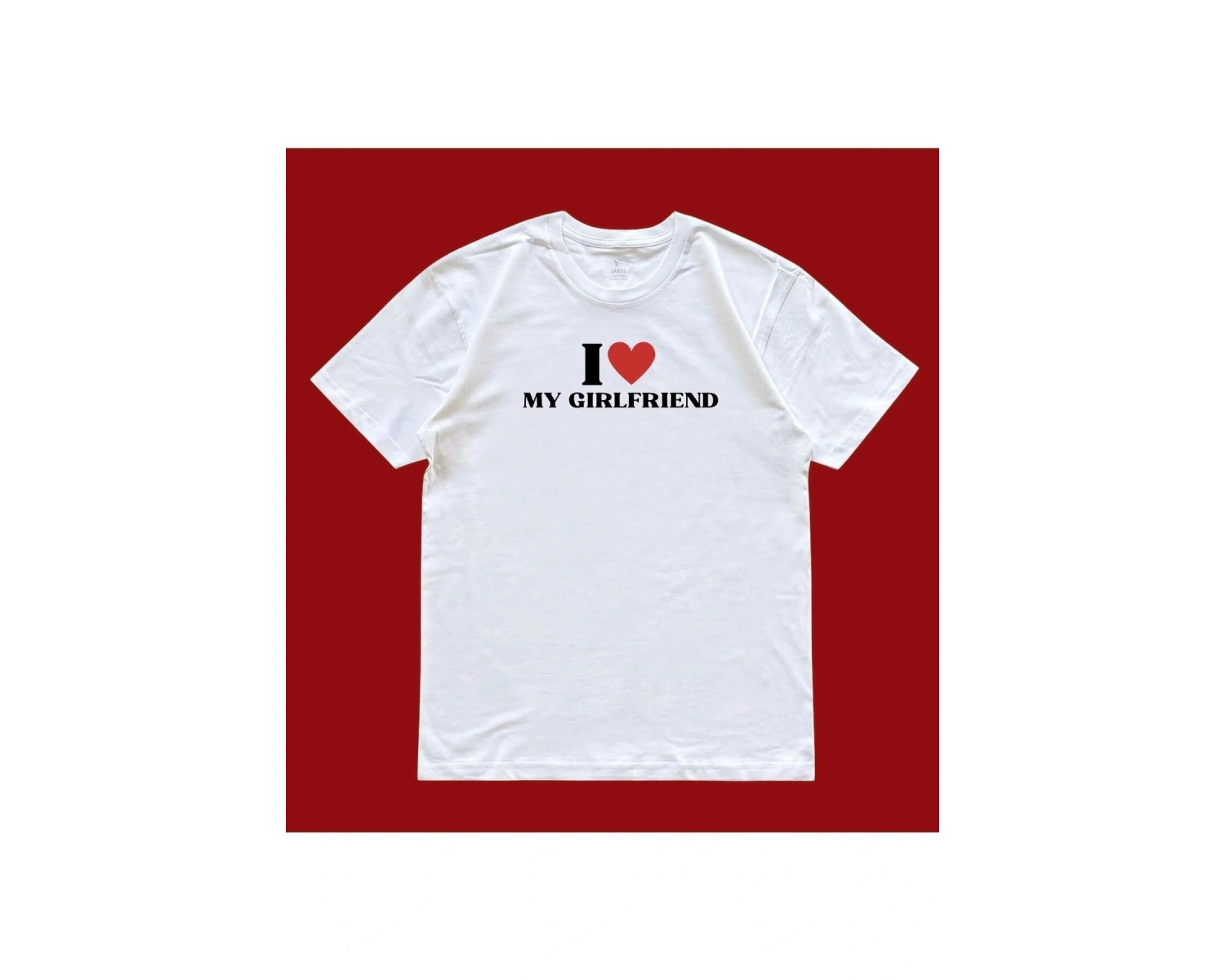 Unisex Oversize I Love My Girlfriend Sevgililer Günü Couple Tshirt