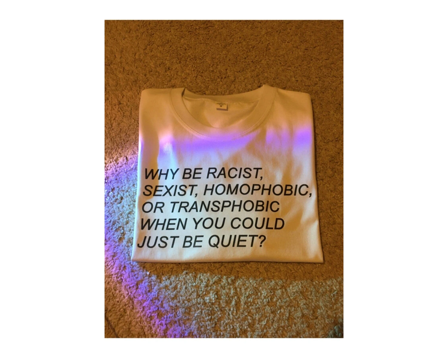 Unisex Oversize Why Be Racist Tshirt