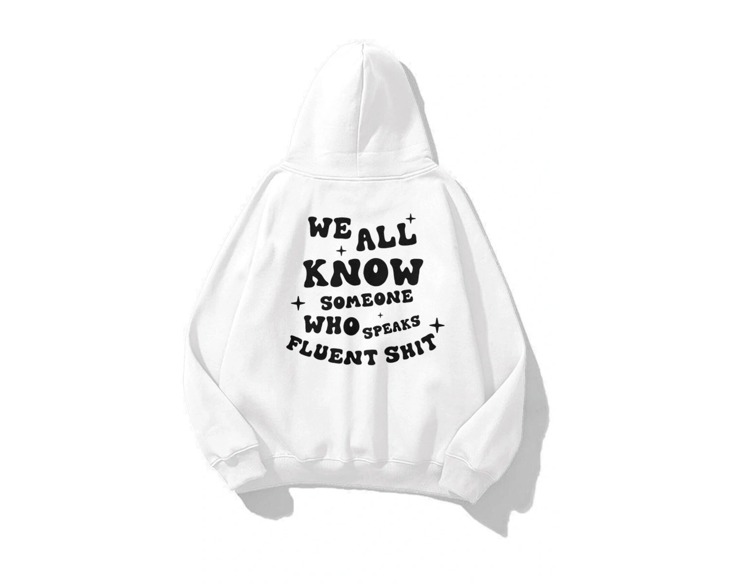 Unisex We All Know Sweatshirt Hoodie Beyaz