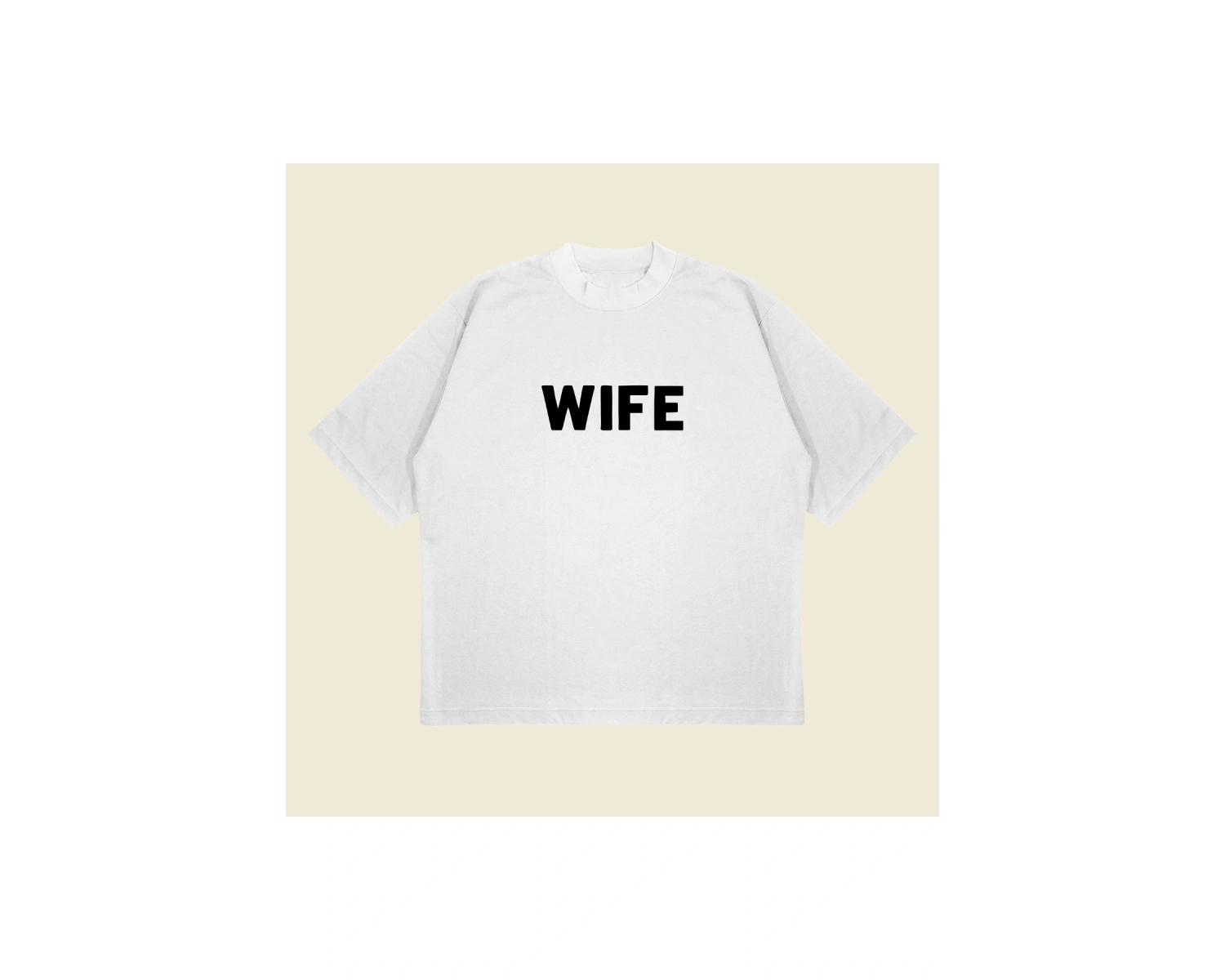 Wife Baskılı Oversize Unisex Pamuklu Nefes Alan Kalın Kumaşlı