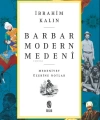 Barbar Modern Medeni; Medeniyet Üzerine Notlar