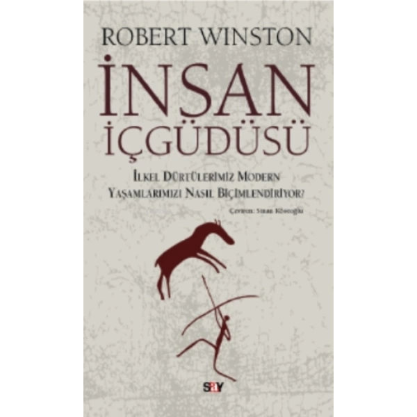 İnsan İçgüdüsü; İlkel Dürtülerimiz Yaşamlarımızı Nasıl Biçimlendiriyor?