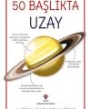 50 Başlıkta Uzay; 50 Gökcismini Nasıl Tanıyabiliriz?