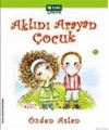 Aklını Arayan Çocuk