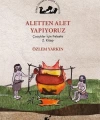 Aletten Alet Yapıyoruz; Çocuklar İçin Felsefe 2. Kitap