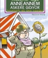 Anneannem Askere Gidiyor