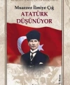 Atatürk Düşünüyor