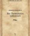 Bir Yaratıcının Çektikleri - Sönmüş Hayaller 3