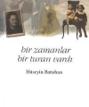 Bir Zamanlar Bir Turan Vardı