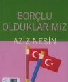 Borçlu Olduklarımız