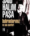 Buhranlarımız ve Son Eserleri