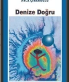 Denize Doğru