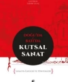 Doğuda ve Batıda Kutsal Sanat; Sanatın İlkeleri ve Yöntemleri